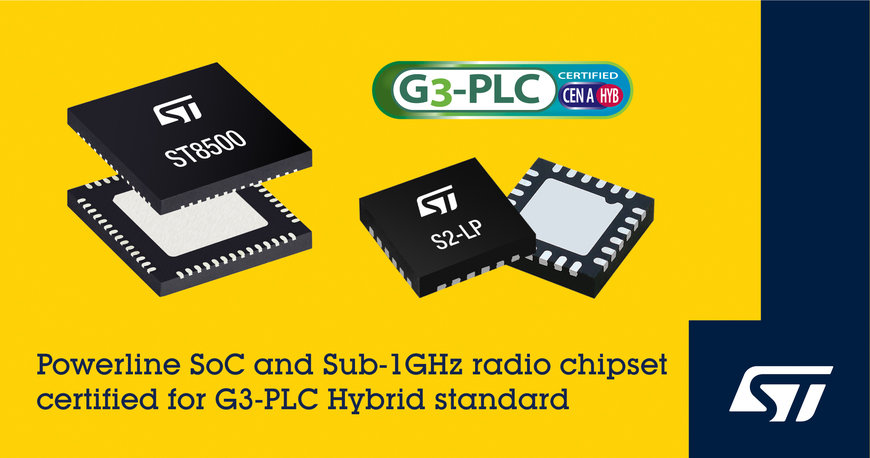 STMicroelectronics First to Announce Certified Chipset for G3-PLC Hybrid Powerline and Wireless Communication